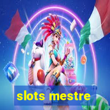 slots mestre